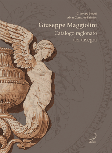 Giuseppe Maggiolini. Catalogo ragionato dei disegni